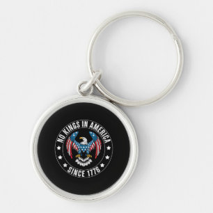 No Kings in America Since 1776 Keychain