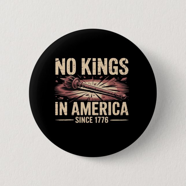No Kings In America Since 1776 King Free Classic V Button (Front)
