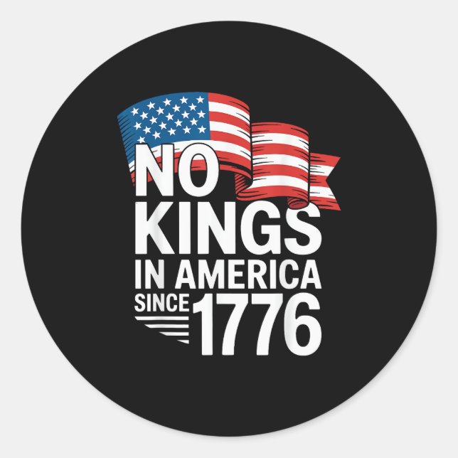 No Kings In America Since 1776 Protest Creative St Classic Round Sticker (Front)