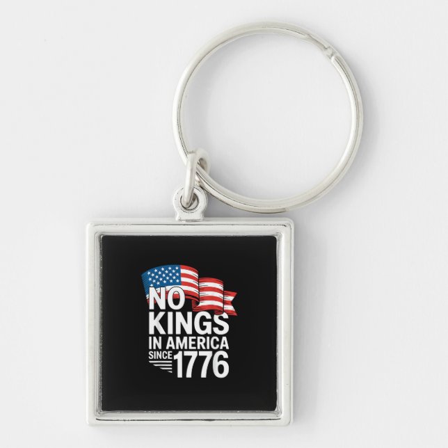 No Kings In America Since 1776 Protest Creative St Keychain (Front)