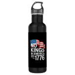 No Kings In America Since 1776 Protest Creative St Stainless Steel Water Bottle