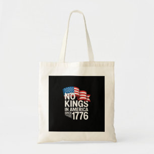 No Kings In America Since 1776 Protest Creative St Tote Bag