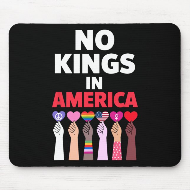 No Kings In America Since 1776 Protest Sign  Mouse Pad (Front)
