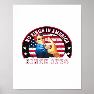 No Kings In America Since 1776 USA Flag Save  Esse Poster