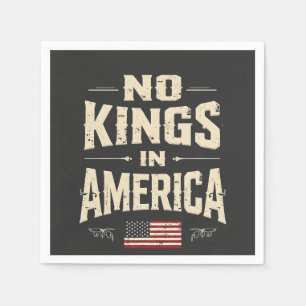 No Kings in America Trump Politic Humor Napkins