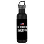 No Kings In America United States Independence Fre Stainless Steel Water Bottle
