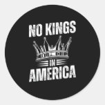 No Kings In America United States Independence Vin Classic Round Sticker