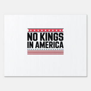 No Kings In America USA Bold Design Sign
