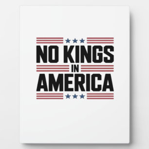 No Kings In America USA Creative Style Plaque