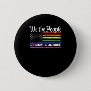 No Kings In America We The People Creative Design Button