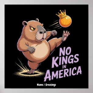 No Kings In America We The People Funny Political Poster