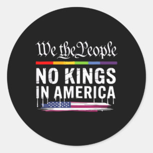 No Kings In America We The People Lgbt Classic Round Sticker