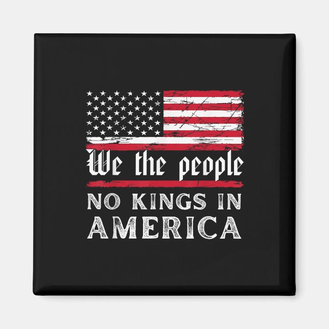 No Kings In America We The People  Magnet (Front)