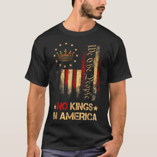 No Kings In America We The People Political Shirt