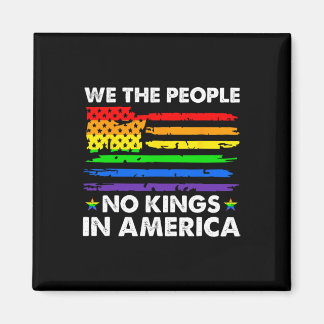 No Kings In America We The People Political Shirt Magnet