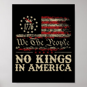 No Kings In America We The People Political Shirt Poster