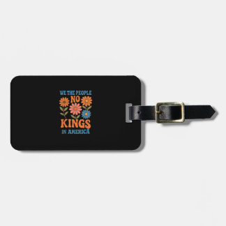No Kings In America We The People Retro Lovers Luggage Tag