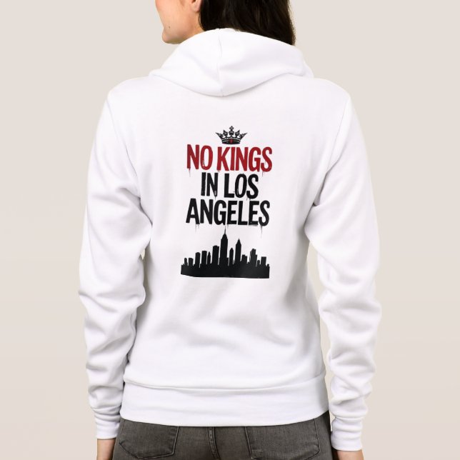 No Kings in Los Angeles — Urban Rebellion Hoodie (Back)