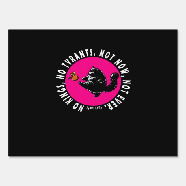 No Kings, Just Cats Essential Sign (Front)