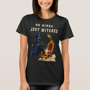 No Kings Just Witches Funny Witchcore Halloween Ar T-Shirt