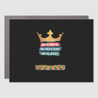 No Kings No Masters No Slaves Anti Authoritarian P Car Magnet