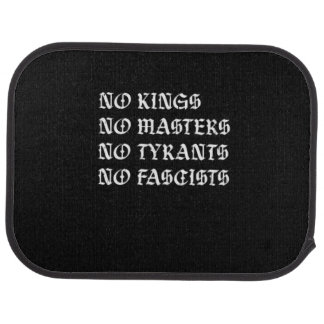 No Kings No Masters No Tyrants No Fascists Style Car Floor Mat