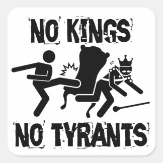 No Kings No Tyrants Square Sticker