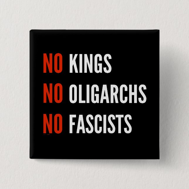 No Kings Oligarchs Fascists Button (Front)
