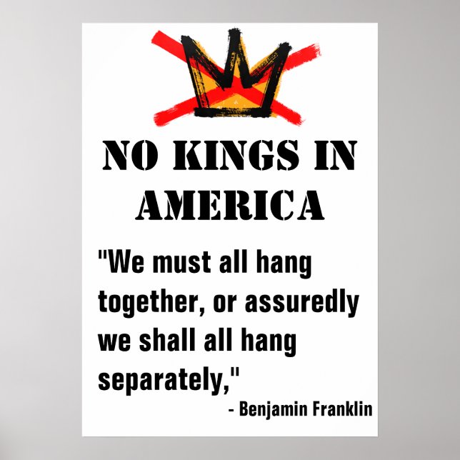 No Kings Protest poster - Ben Franklin Quote (Front)