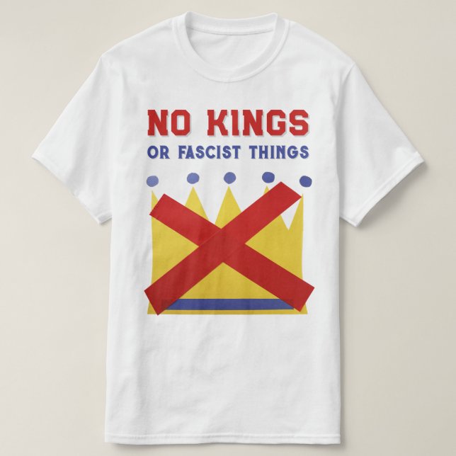 No Kings Protest Resist T-Shirt (Design Front)