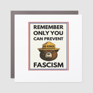 No Kings Remember Only You Can Prevent Fascism Car Magnet