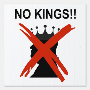 NO KINGS SIGN