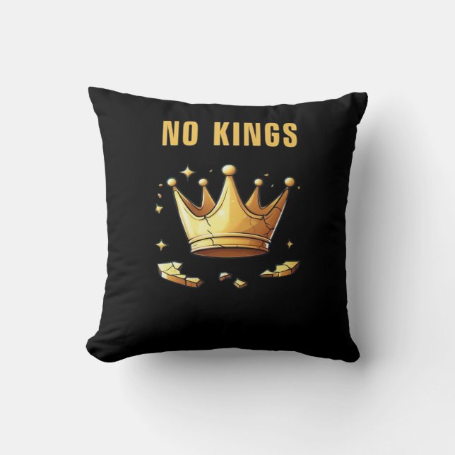 No Kings. Simple Yet Impactful Visual Of A Destroy Throw Pillow (Front)