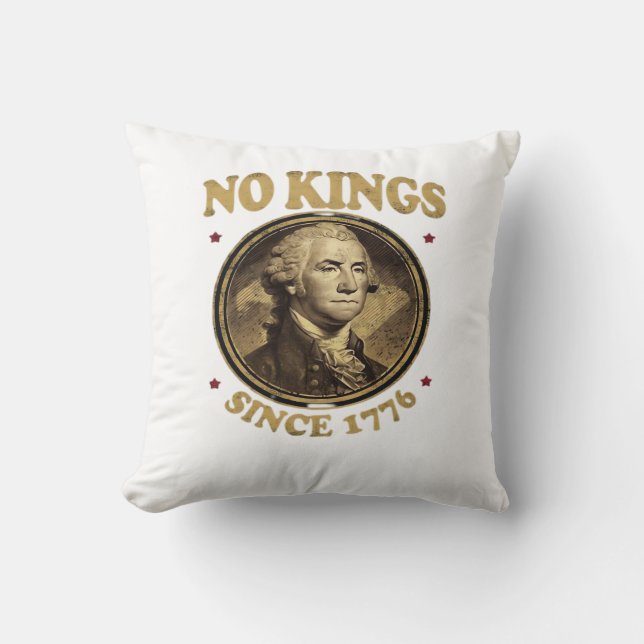 No Kings Since 1776 Classic Throw Pillow (Front)