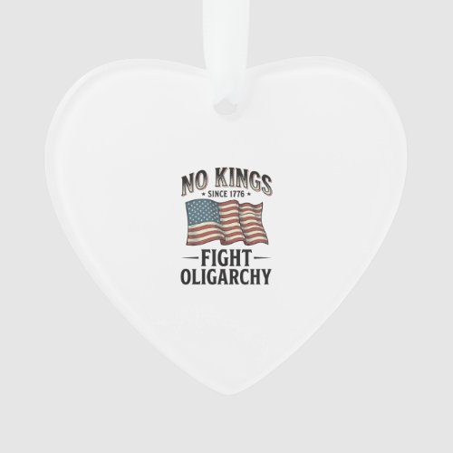 No Kings Since 1776 Fight Oligarchy Vintage Design Ornament
