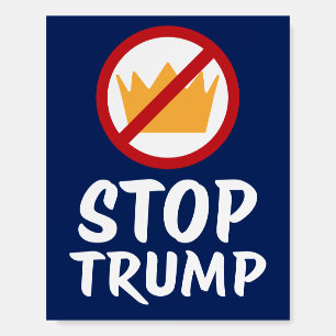 NO KINGS STOP TRUMP Anti-Trump RYB Protest Foam Board