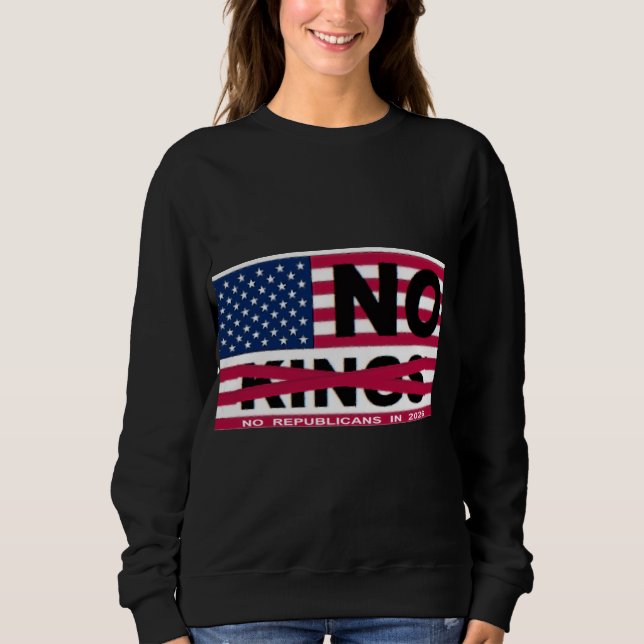 NO KINGS SWEATSHIRT (Front)