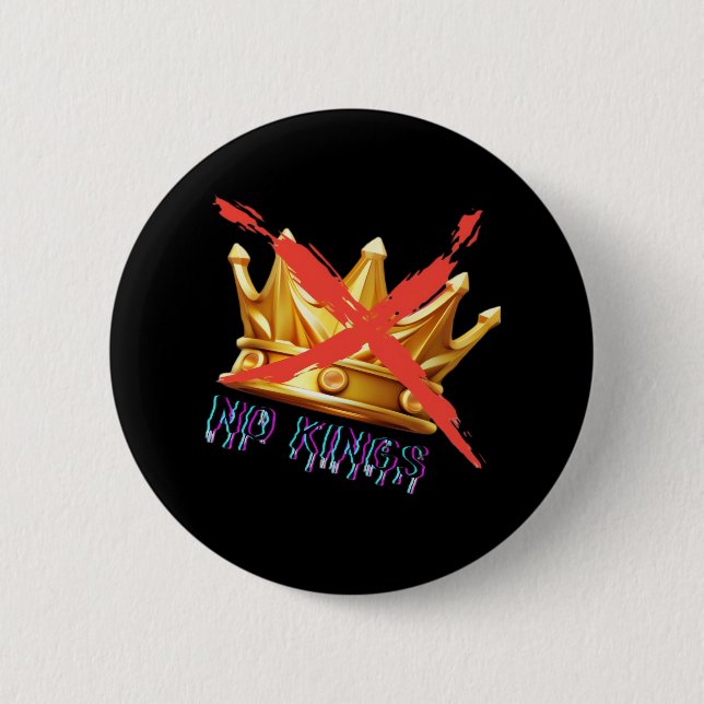 No Kings Trendy Design Button (Front)