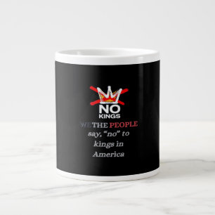 No Kings We the People Freedom Classic Style Giant Coffee Mug