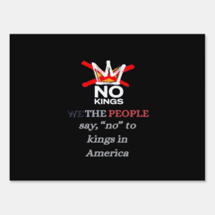 No Kings We the People Freedom Classic Style Sign