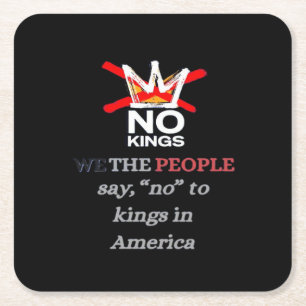 No Kings We The People Say No To Tyranny Classic Square Paper Coaster