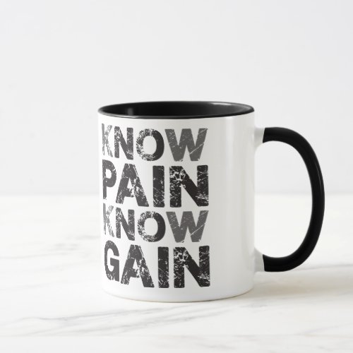 No know Pain No Gain Mug