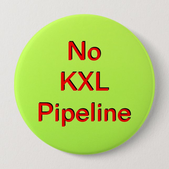 No KXL Pipeline Button (Front)