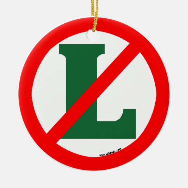 "No L" Ornament (Front)