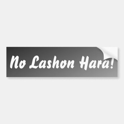 No Lashon Hara Black Ombre Bumper Sticker