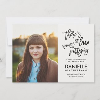 No Law Against Partying Graduation Invitation