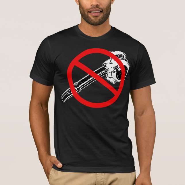 NO Leaf Blowers T-Shirt (Front)