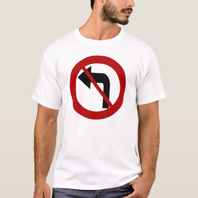 No Left Turn Shirt (Front)