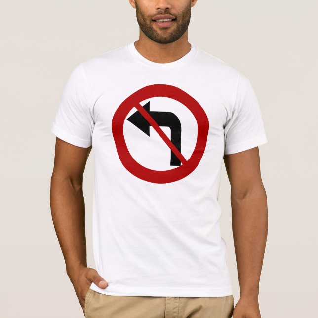 No Left Turn T-shirt (Front)