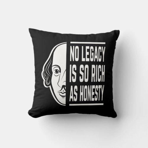 No Legacy Is So Rich Shakespeare Quote Thespian Throw Pillow